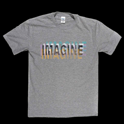 Imagine T-Shirt