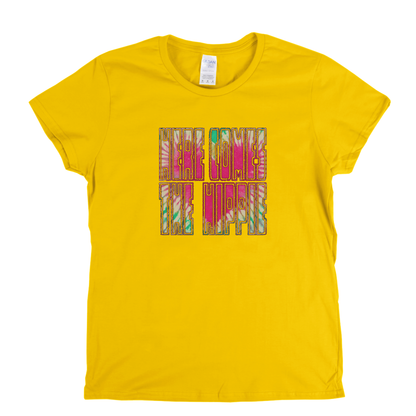 Here Comes The Hippie Womens T-Shirt