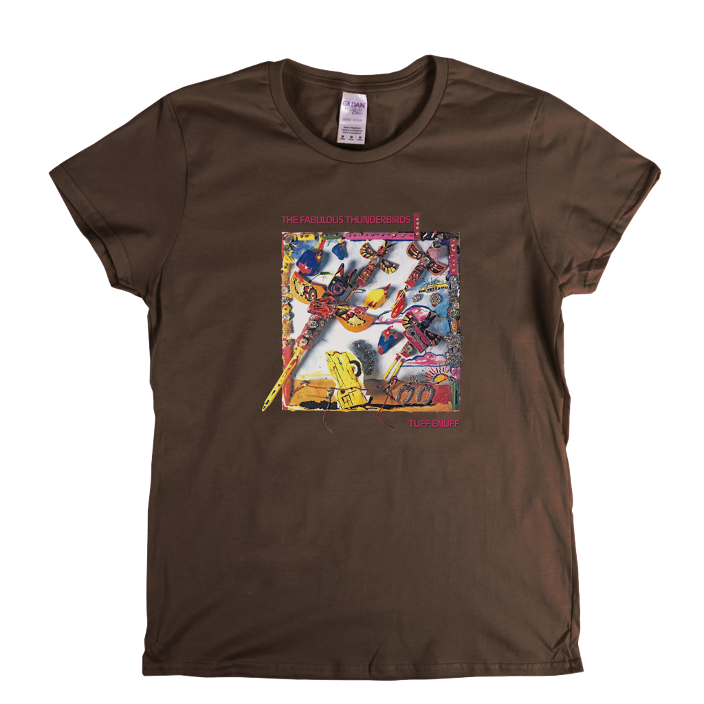 The Fabulous Thunderbirds Tuff Enuff Womens T-Shirt