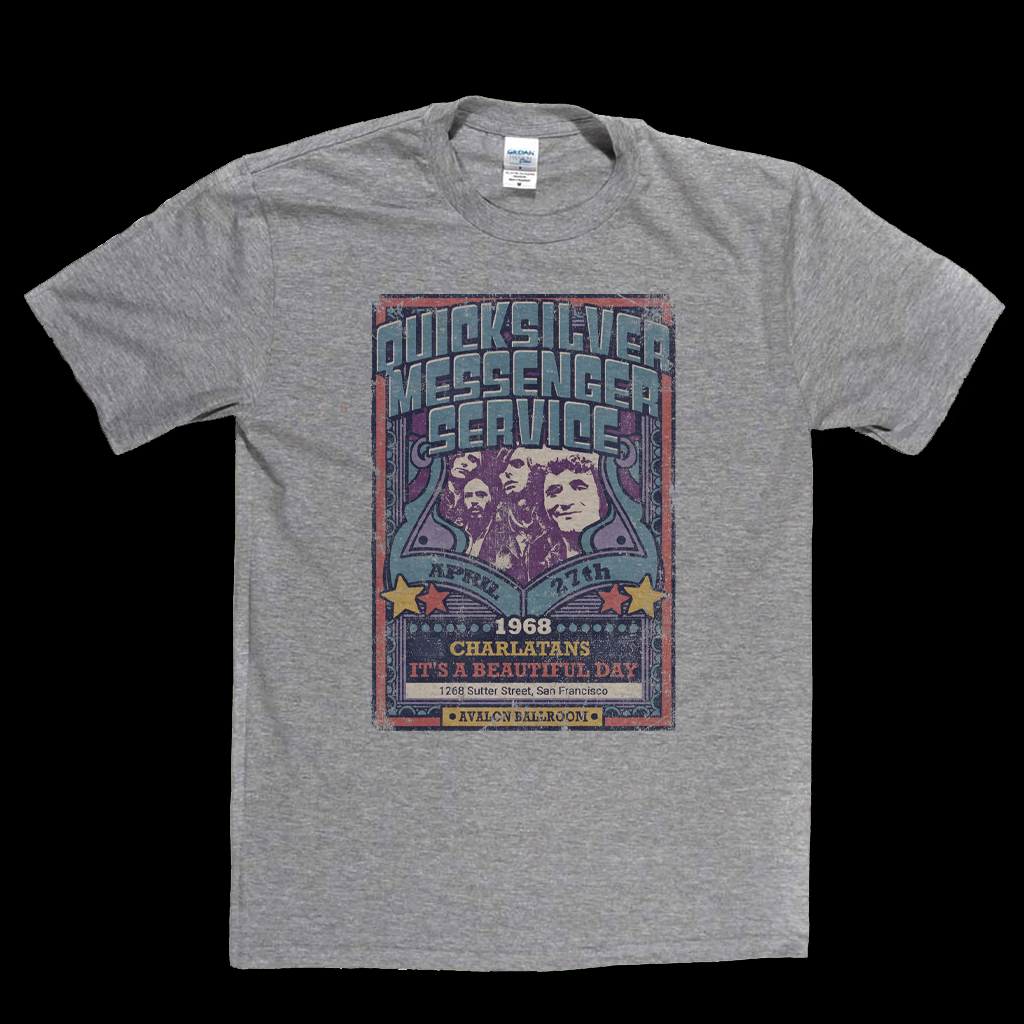 Quicksilver Messenger Service Charlatans Its A Beautiful Day Gig Poster T-Shirt