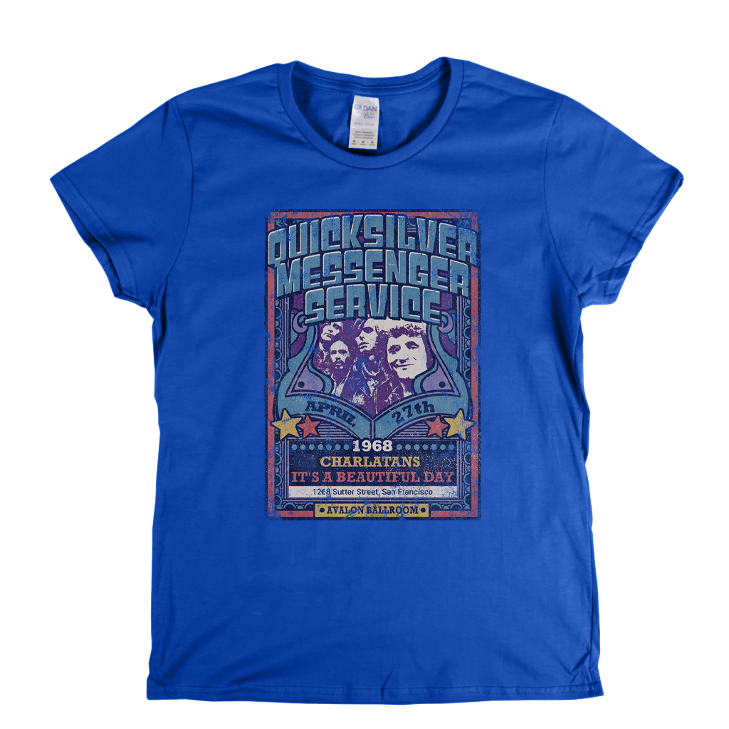 Quicksilver Messenger Service Charlatans Its A Beautiful Day Gig Poster Womens T-Shirt