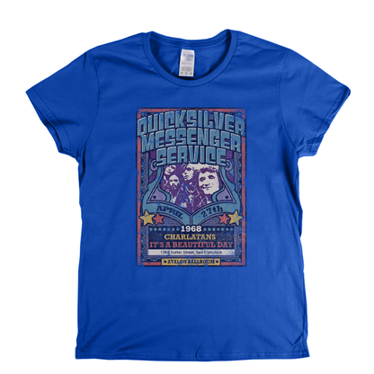 Quicksilver Messenger Service Charlatans Its A Beautiful Day Gig Poster Womens T-Shirt