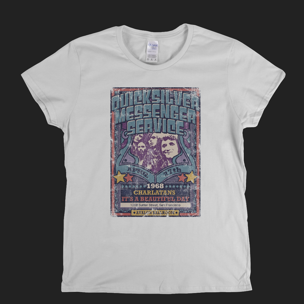 Quicksilver Messenger Service Charlatans Its A Beautiful Day Gig Poster Womens T-Shirt