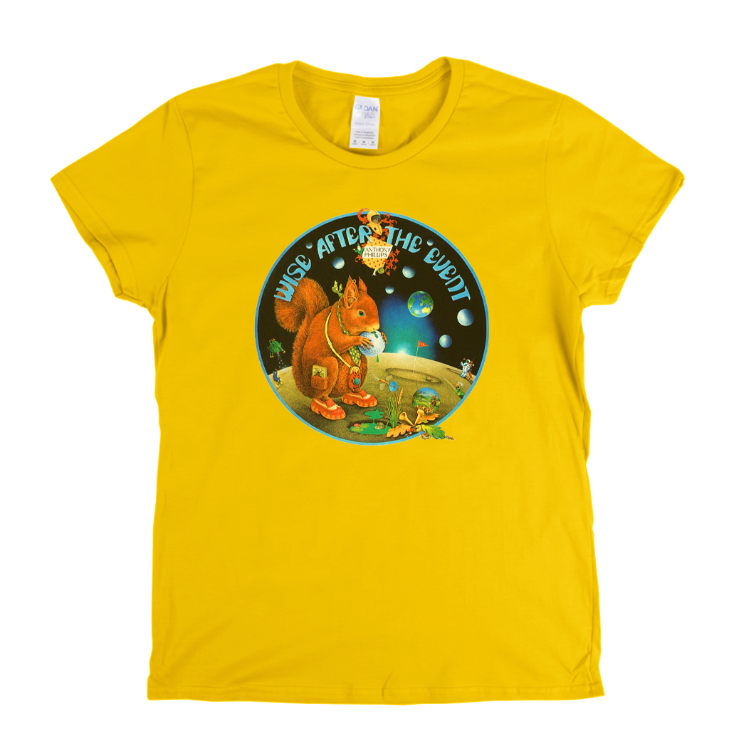 Anthony Phillips Wise After The Event Womens T-Shirt