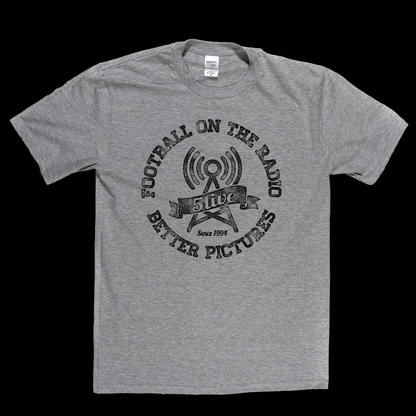 Football On The Radio 5 Live Better Pictures Regular T-Shirt