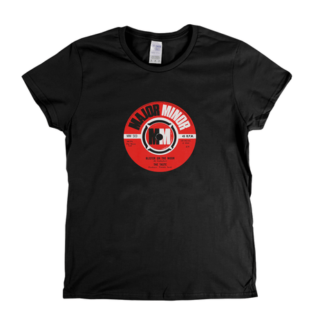 Taste - Blister On The Moon Label Womens T-Shirt