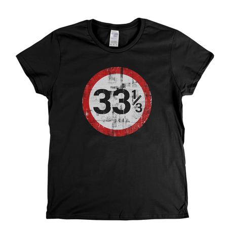 Speed Limit 33 1/3 UK Womens T-Shirt
