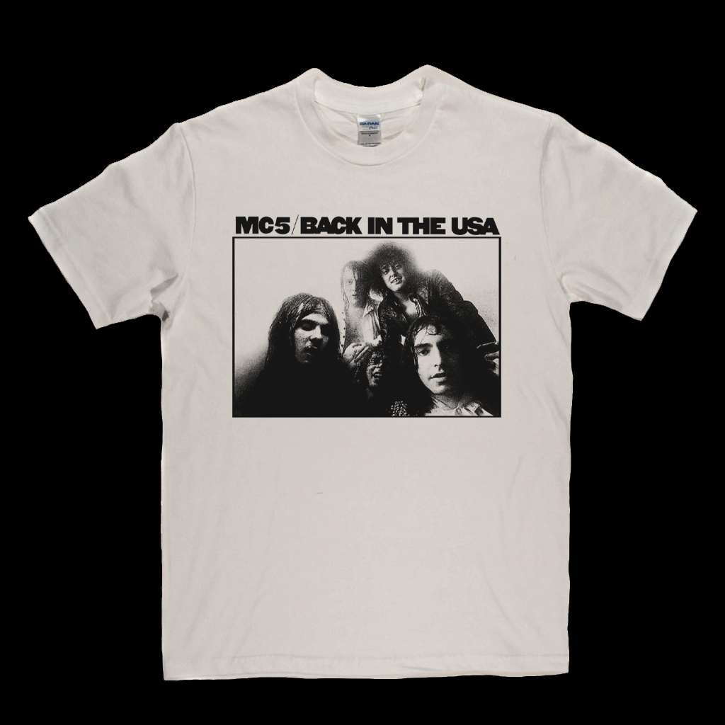 MC5 Back In The USA T-Shirt