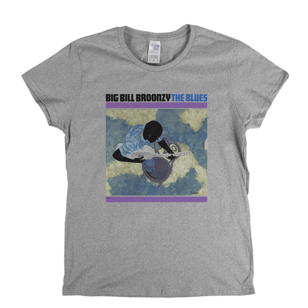 Big Bill Broonzy The Blues Womens T-Shirt