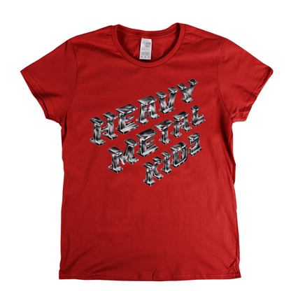 Heavy Metal Kids Womens T-Shirt