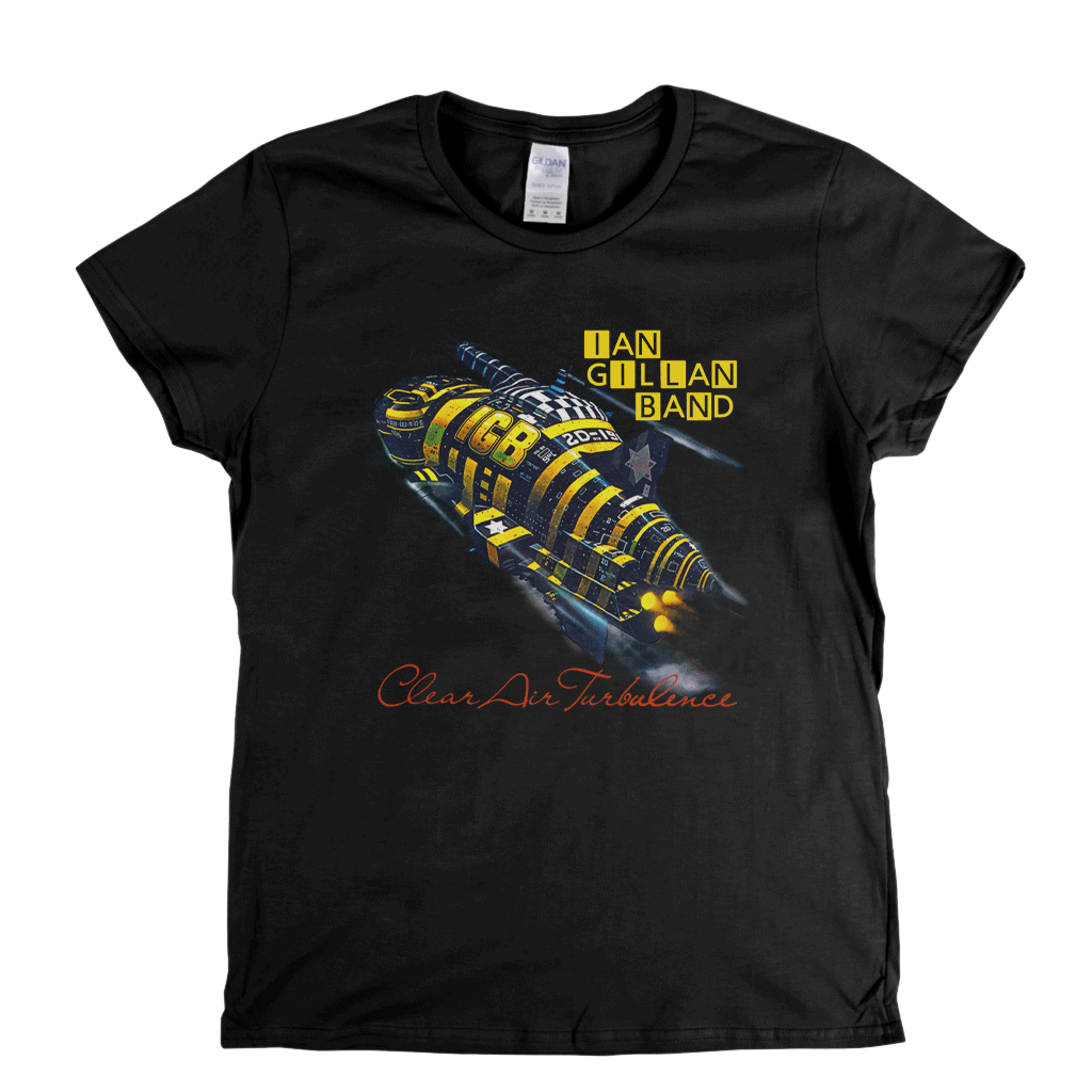 Ian Gillan Band Clear Air Turbulence Womens T-Shirt