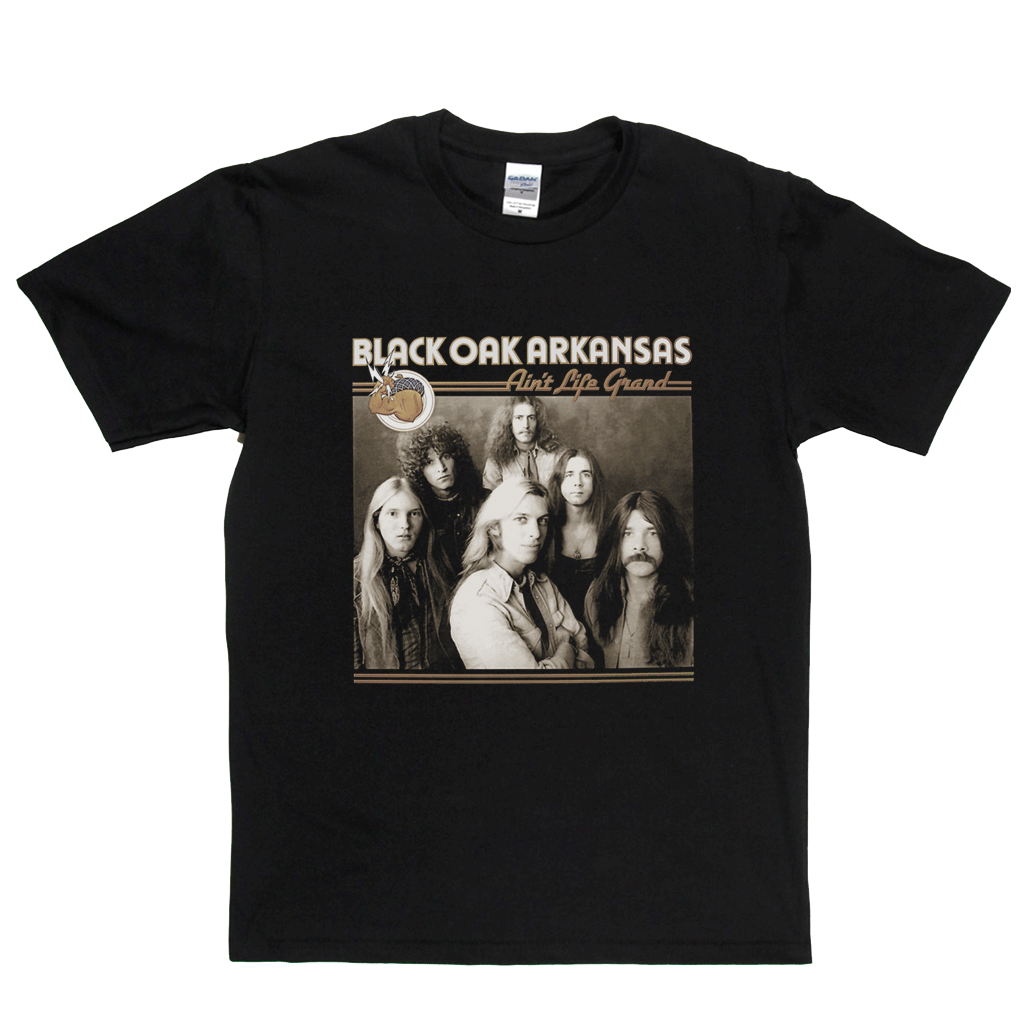 Black Oak Arkansas Aint Life Grand TShirt