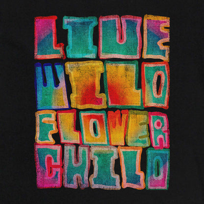 Live Wild Flower Child T-shirt