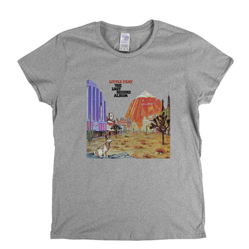 Little Feat The Last Record Album Womens T-Shirt
