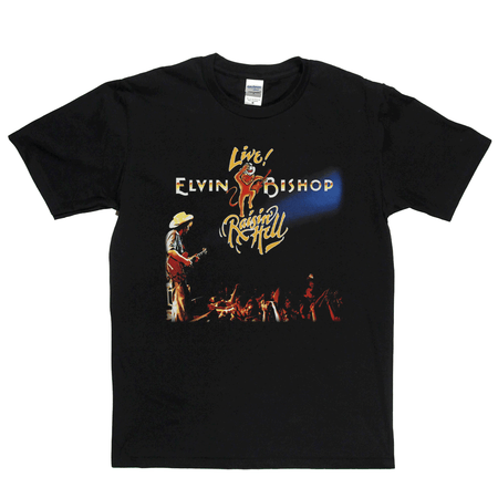 Elvin Bishop Live Raisin Hell T-Shirt