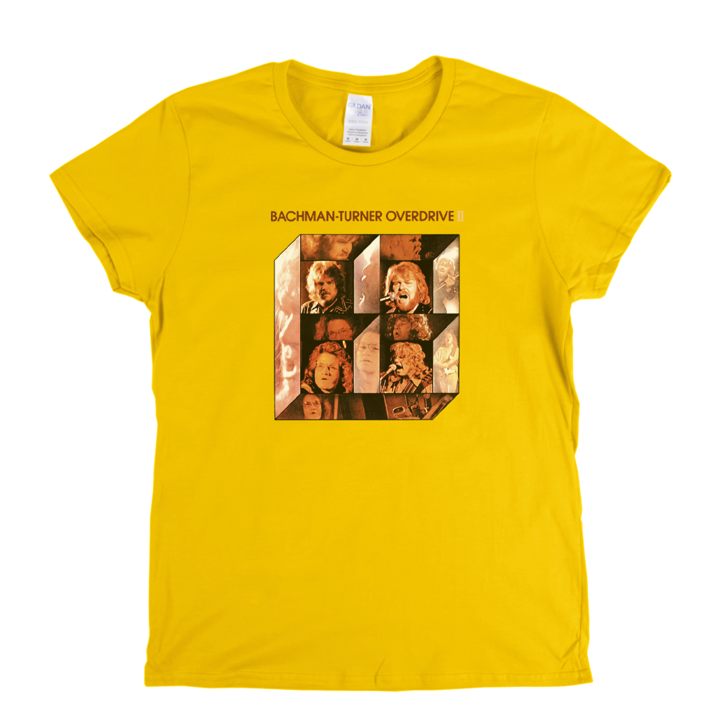 Bachman Turner Overdrive I I Womens T-Shirt