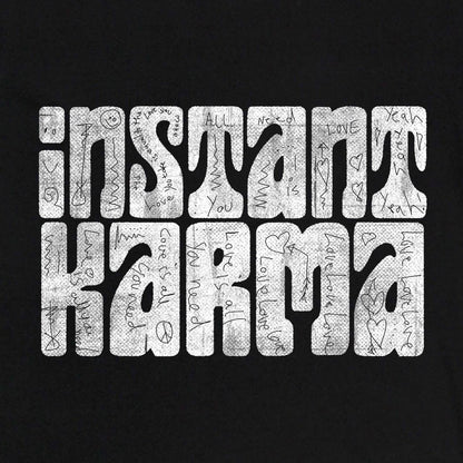 Instant Karma with Love Graffiti T-shirt