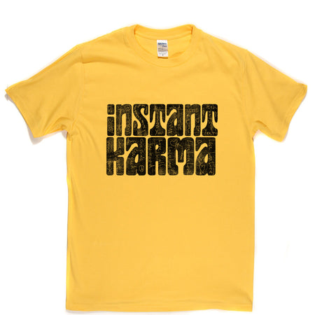 Instant Karma with Love Graffiti T-shirt
