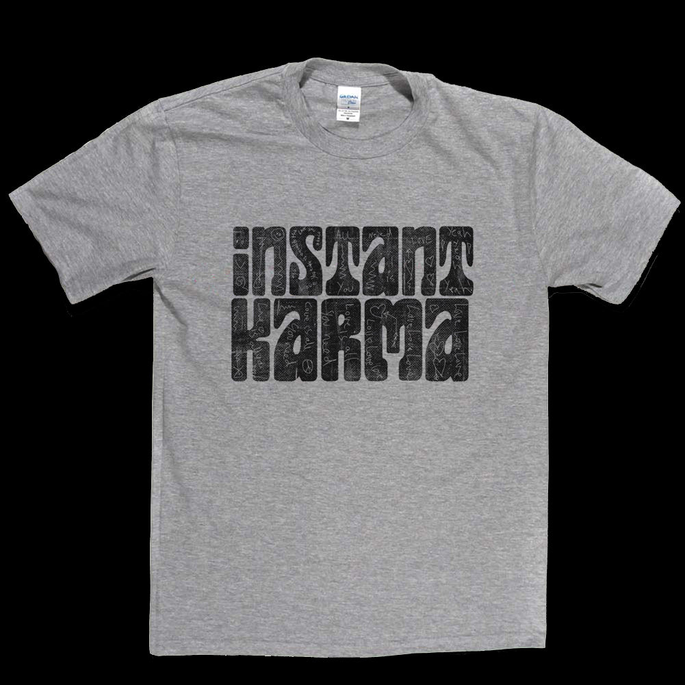 Instant Karma with Love Graffiti T-shirt