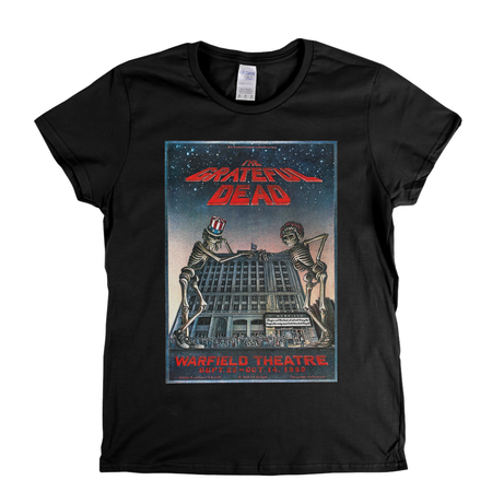 The Grateful Dead Warfield Theatre Poster 1980 Womens T-Shirt
