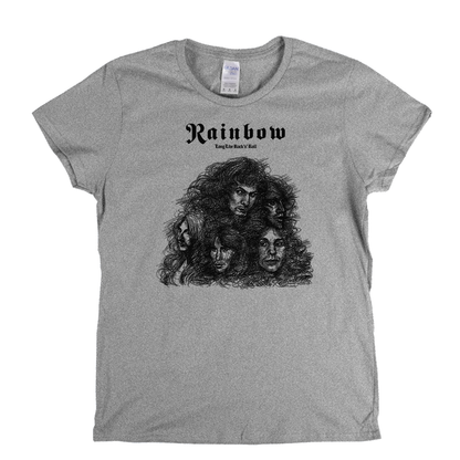 Rainbow Long Live Rock N Roll Womens T-Shirt