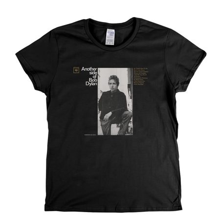 Bob Dylan Another Side Of Bob Dylan Womens T-Shirt