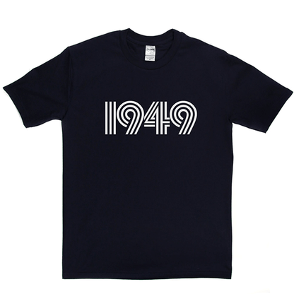 1949 T Shirt