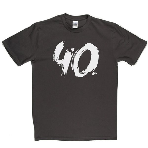 40 T Shirt b