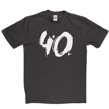 40 T Shirt b