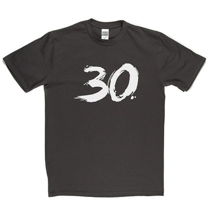 30 T Shirt b