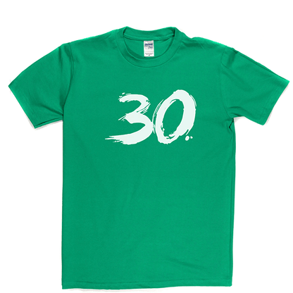 30 T Shirt b