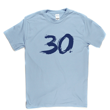 30 T Shirt b
