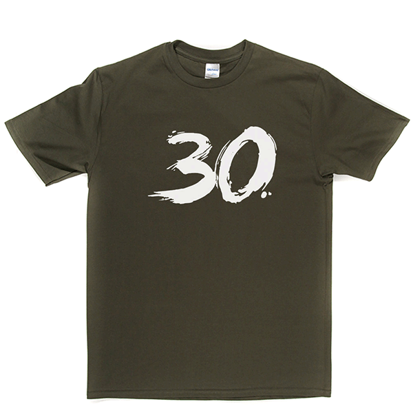 30 T Shirt b