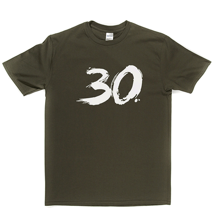 30 T Shirt b
