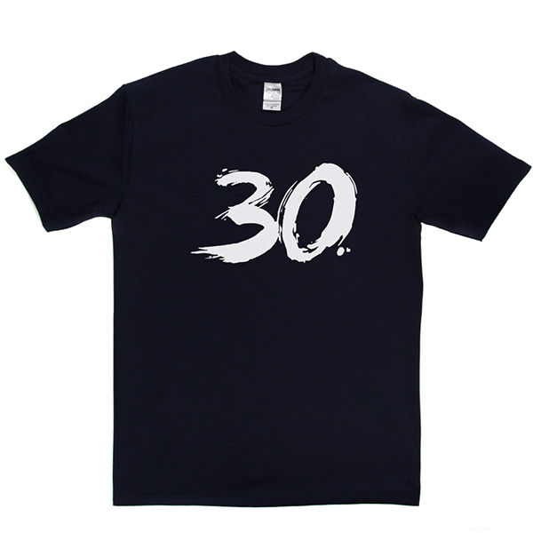 30 T Shirt b