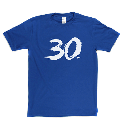 30 T Shirt b
