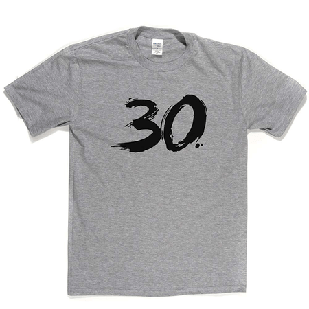 30 T Shirt b