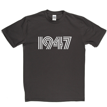 1947 T Shirt