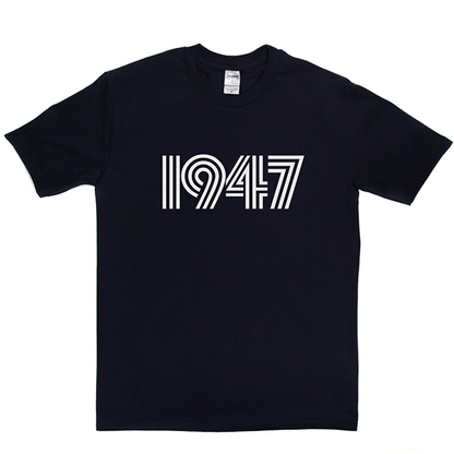 1947 T Shirt