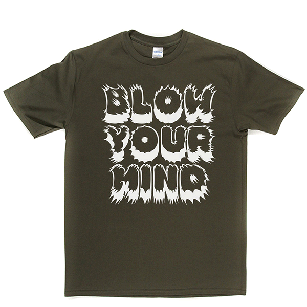 Blow Your Mind T-shirt