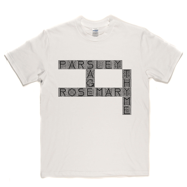 Parsley Sage Rosemary Thyme T Shirt