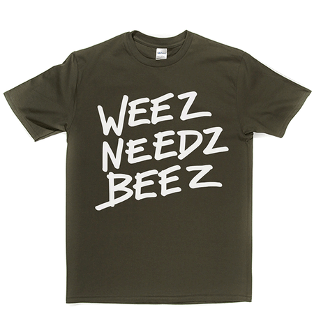 WeezNeedzBeez T Shirt