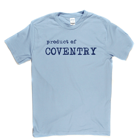 Product Of Coventry T Shirt