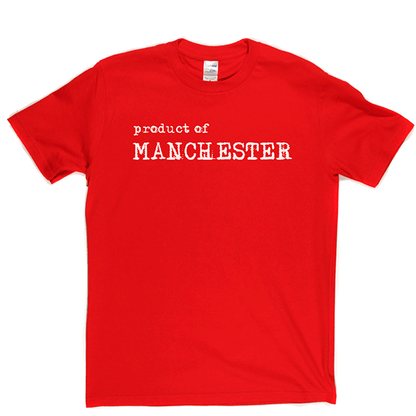 Product Of Manchester T Shirt