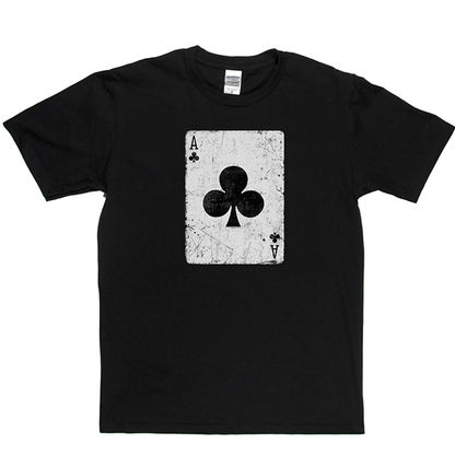 Ace Of Clubs T Shirt