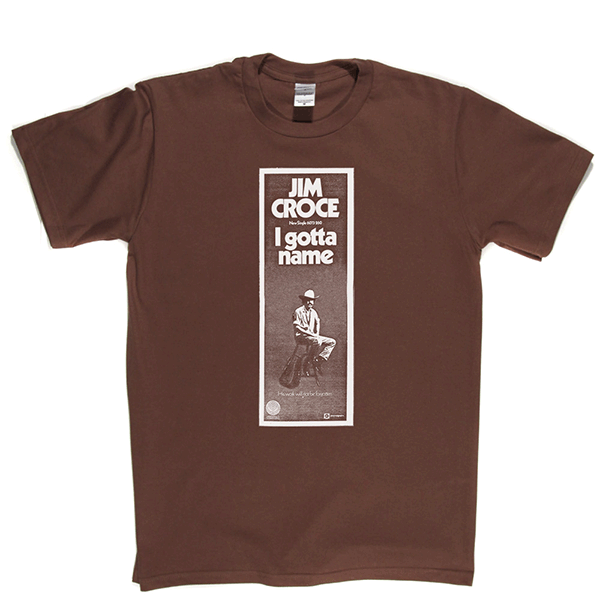 Jim Croce - I Gotta Friend T Shirt
