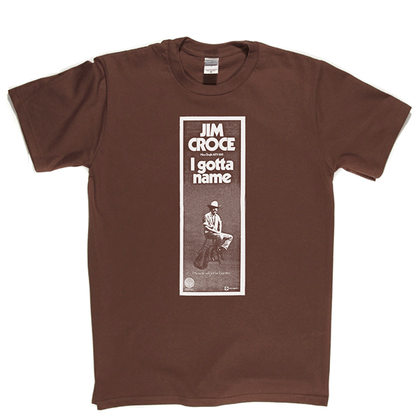 Jim Croce - I Gotta Friend T Shirt