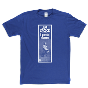 Jim Croce - I Gotta Friend T Shirt