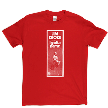 Jim Croce - I Gotta Friend T Shirt