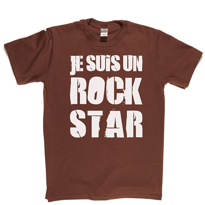 Je Suis Un Rock Star T Shirt